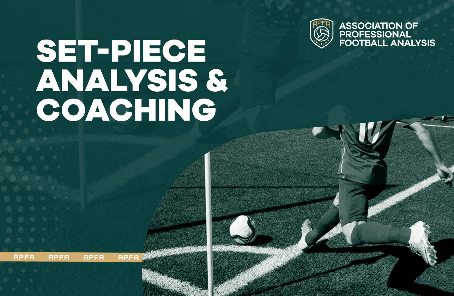 APFA’s Set-Piece Analysis course is now live!